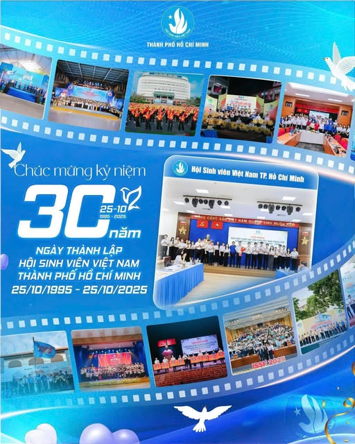 CHÀO MỪNG KỶ NIỆM 30 NĂM NGÀY THÀNH LẬP HỘI SINH VIÊN VIỆT NAM THÀNH PHỐ HỒ CHÍ MINH (25/10/1995 – 25/10/2025)
