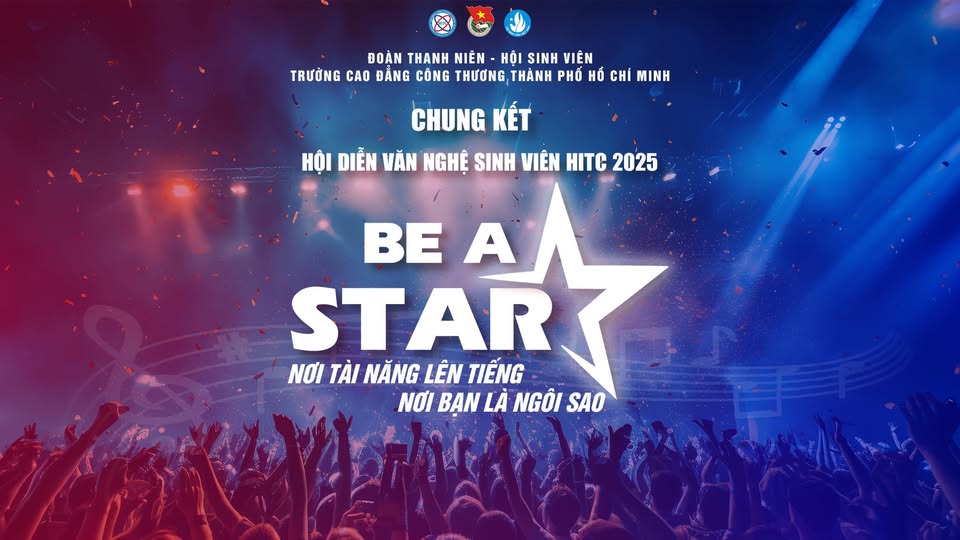 KẾT QUẢ VÒNG SƠ KHẢO HỘI THI VĂN NGHỆ HITC “BE A STAR” 2025 – KHÉP LẠI RỰC RỠ!