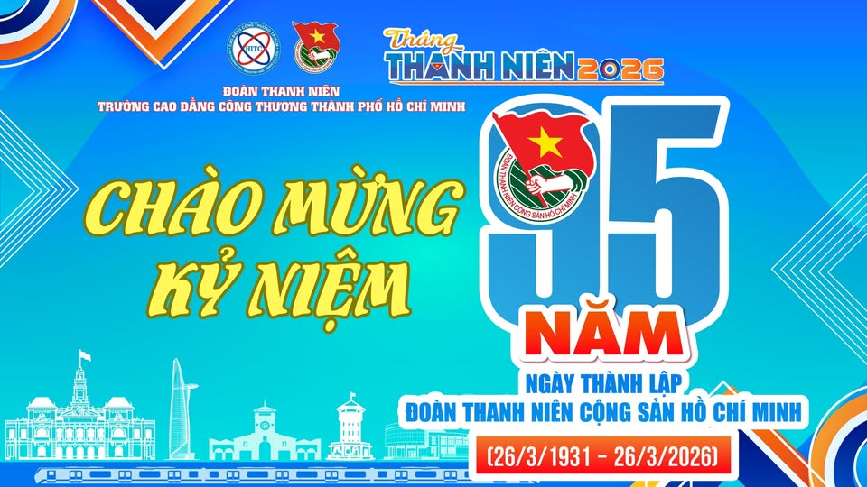 CHÚC MỪNG 95 NĂM NGÀY THÀNH LẬP ĐOÀN TNCS HỒ CHÍ MINH (26/3/1931 – 26/3/2026)!