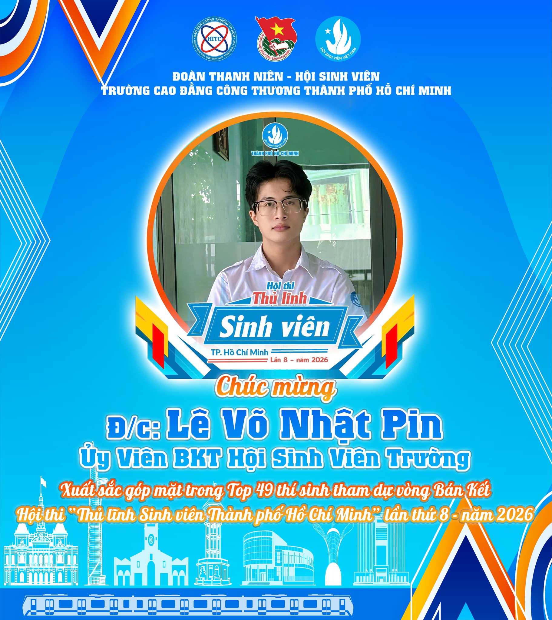 CHÚC MỪNG SINH VIÊN TIÊU BIỂU XUẤT SẮC GÓP MẶT TẠI VÒNG BÁN KẾT HỘI THI THỦ LĨNH SINH VIÊN TP. HỒ CHÍ MINH LẦN THỨ VIII – NĂM 2026